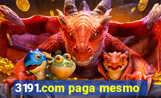 3191.com paga mesmo